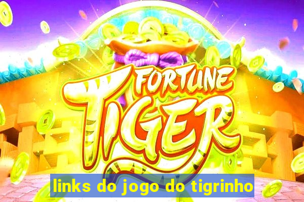 links do jogo do tigrinho